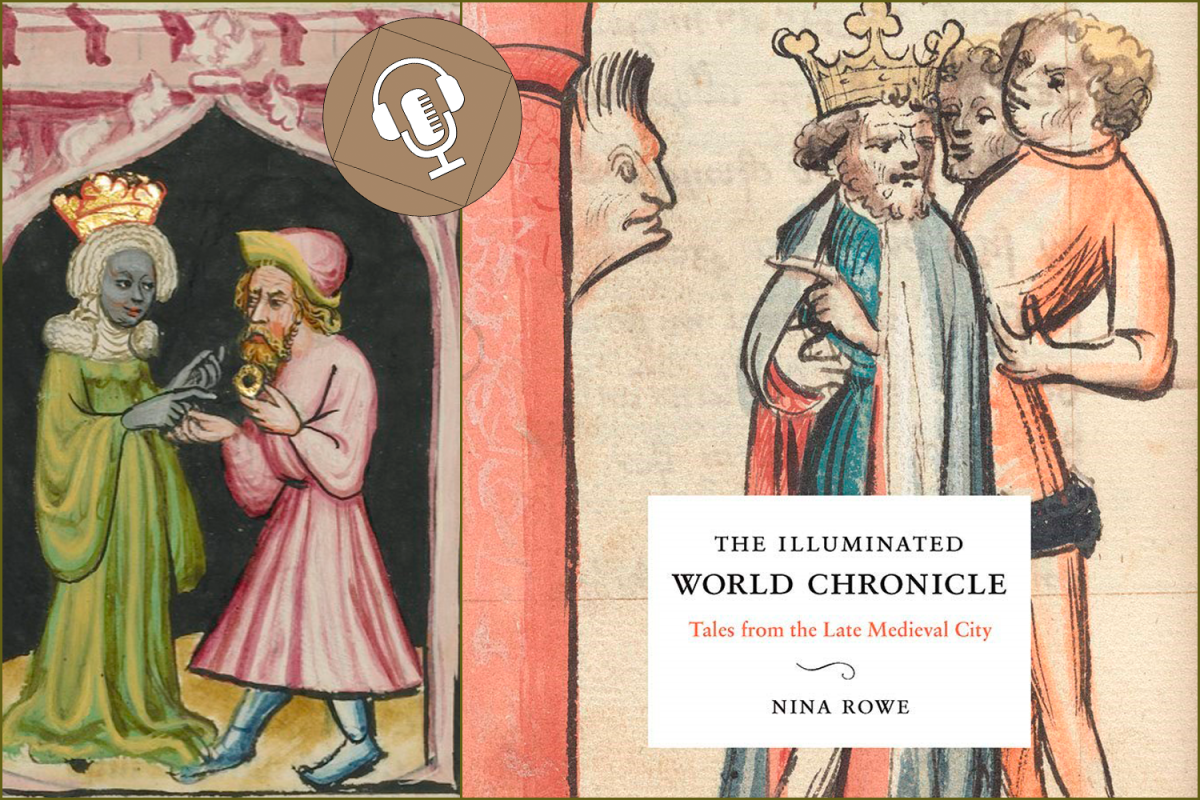 Podcast: The Illuminated World Chronicle with Nina Rowe, Les&nbsp;Enluminurers