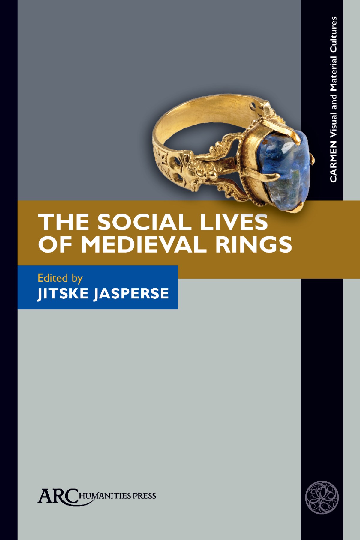 New Publication: ‘The Social Lives of Medieval Rings’, edited by Jitske&nbsp;Jasperse